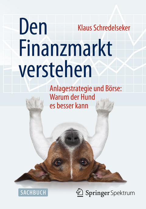 Den Finanzmarkt verstehen - Klaus Schredelseker