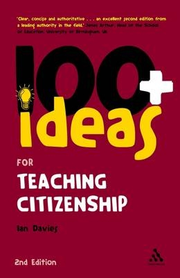 100+ Ideas for Teaching Citizenship - Ian Davies