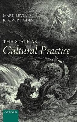 The State as Cultural Practice - Mark Bevir, R. A. W. Rhodes