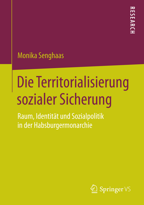 Die Territorialisierung sozialer Sicherung - Monika Senghaas