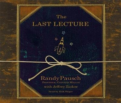 The Last Lecture - Randy Pausch, Jeffrey Zaslow