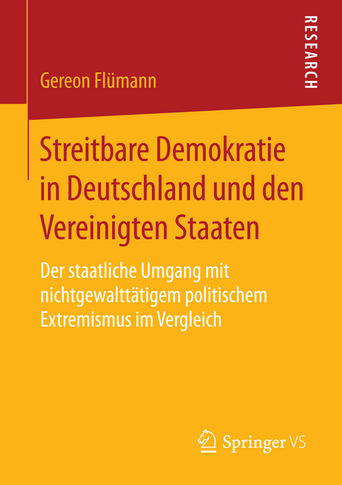 Streitbare Demokratie in Deutschland und den Vereinigten Staaten - Gereon Flümann