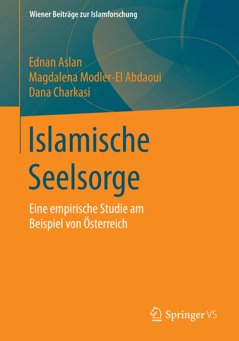 Islamische Seelsorge - Ednan Aslan, Magdalena Modler-El Abdaoui, Dana Charkasi