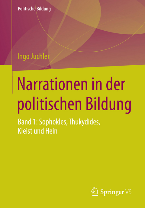 Narrationen in der politischen Bildung - Ingo Juchler