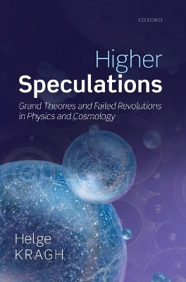 Higher Speculations - Helge Kragh