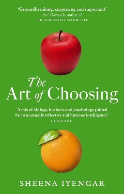 The Art Of Choosing - Sheena Iyengar