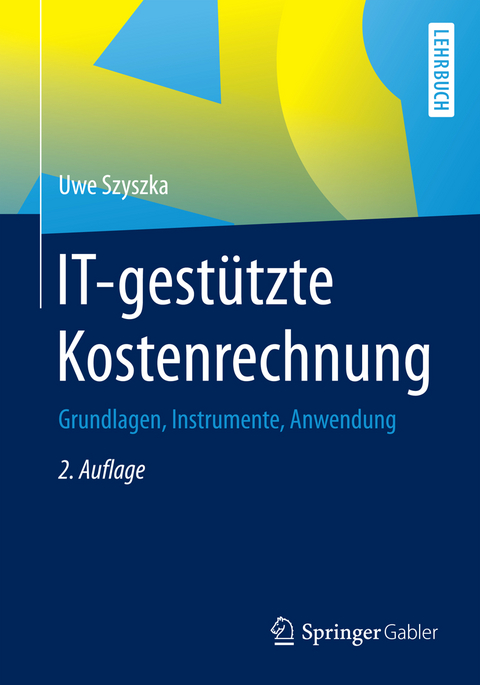 IT-gestützte Kostenrechnung - Uwe Szyszka