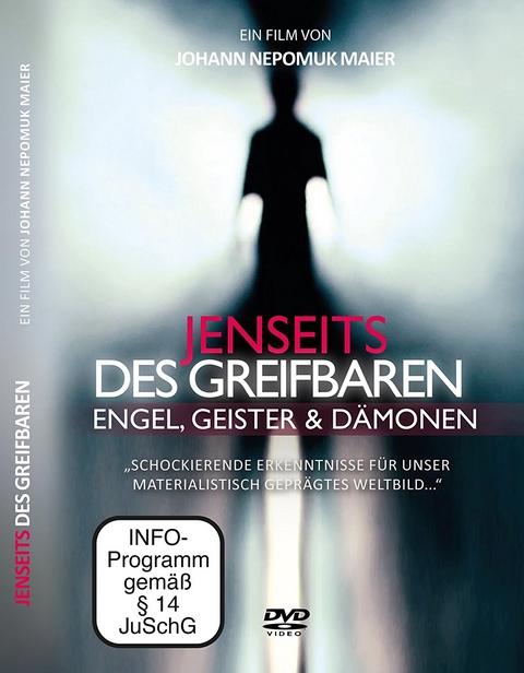 Jenseits des Greifbaren - Engel, Geister und Dämonen