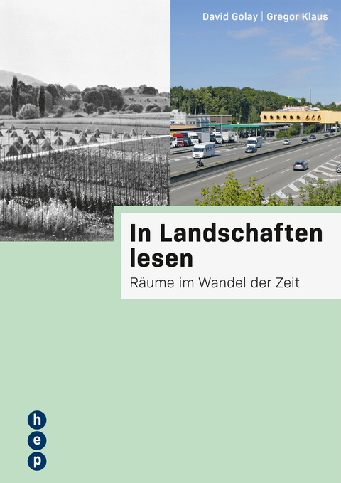 In Landschaften lesen - David Golay, Gregor Klaus