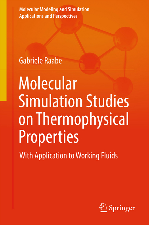 Molecular Simulation Studies on Thermophysical Properties - Gabriele Raabe
