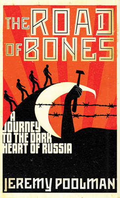 The Road of Bones - Jeremy Poolman