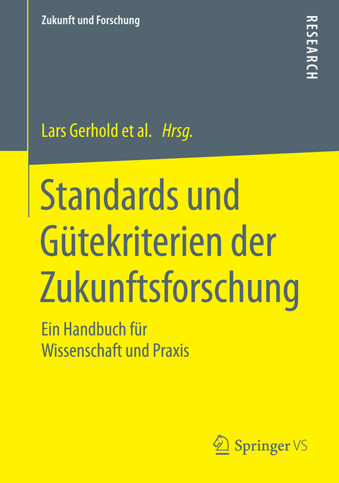 Standards und Gütekriterien der Zukunftsforschung - 
