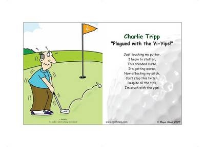Charlie Tripp "Plagued with the Yi-yips!" - Roger Shutt