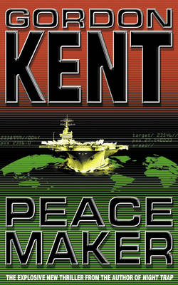 Peacemaker - Gordon Kent