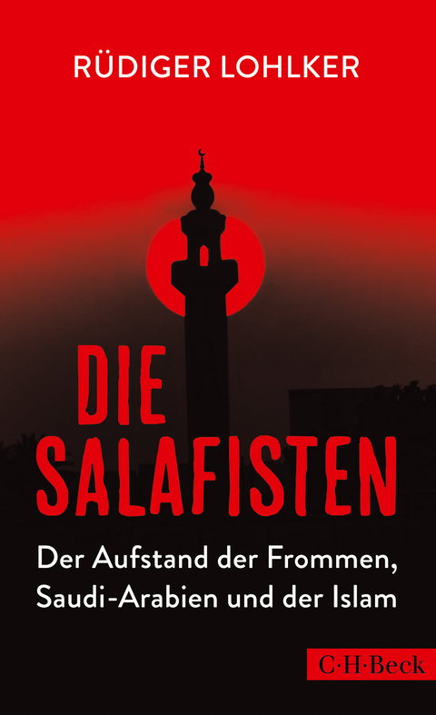 Die Salafisten - Rüdiger Lohlker