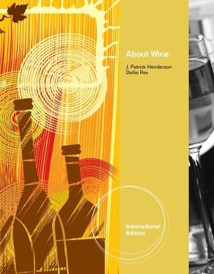 About Wine, International Edition - Dellie Rex, J. Henderson