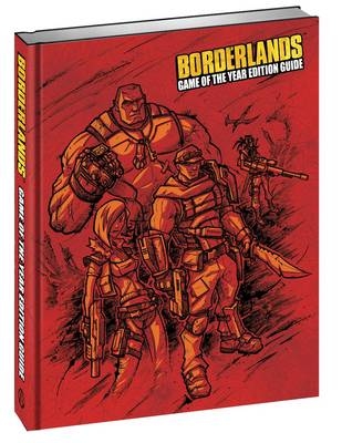 Borderlands Game of the Year Signature Series Strategy Guide -  BradyGames