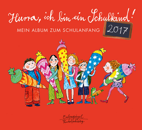 Hurra, ich bin ein Schulkind! 2017 - 