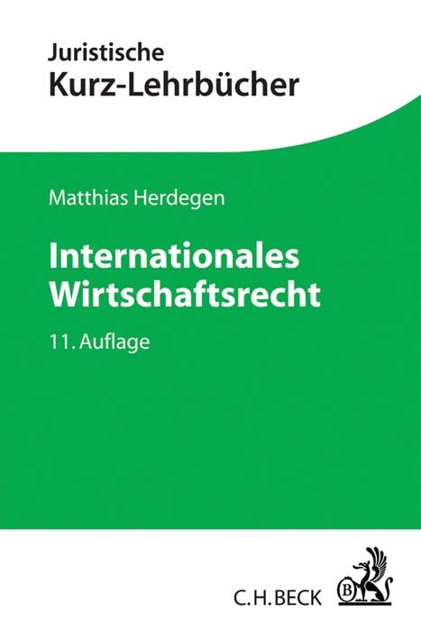 Internationales Wirtschaftsrecht - Matthias Herdegen