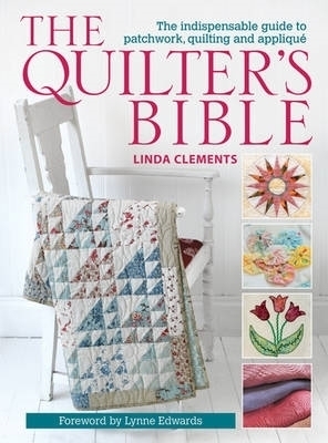 The Quilter's Bible - Linda Clements