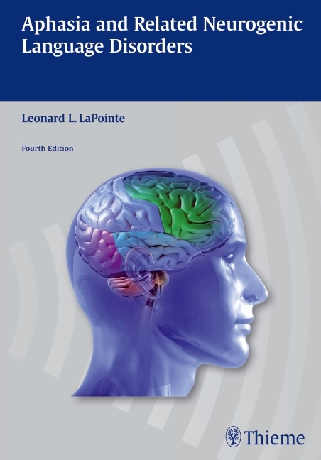 Aphasia and Related Neurogenic Language Disorders - 