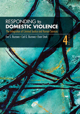 Responding to Domestic Violence - Eve S. Buzawa, Carl G. Buzawa, Evan D. Stark