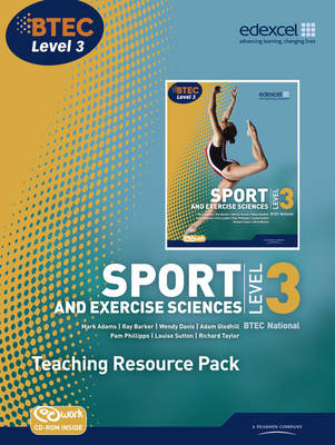 BTEC Level 3 National Sport and Exercise Sciences Teaching Resource Pack - Mark Adams, Adam Gledhill, Pam Phillippo, Chris Mulligan, Louise Sutton