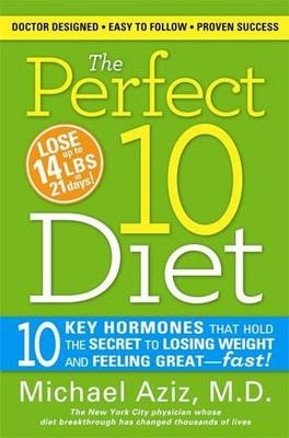 The Perfect 10 Diet - Michael Aziz