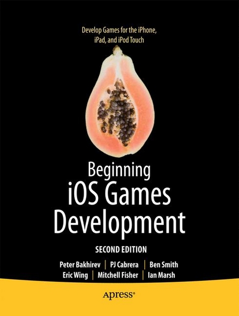 Beginning IOS Games Development - Peter Bakhirev, P.J. Cabrera, Ben Smith, Eric Wing, Mitchell Fisher