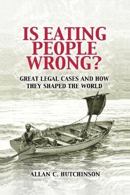 Is Eating People Wrong? - Allan C. Hutchinson