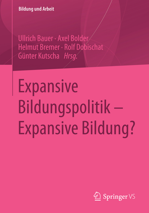 Expansive Bildungspolitik – Expansive Bildung? - 