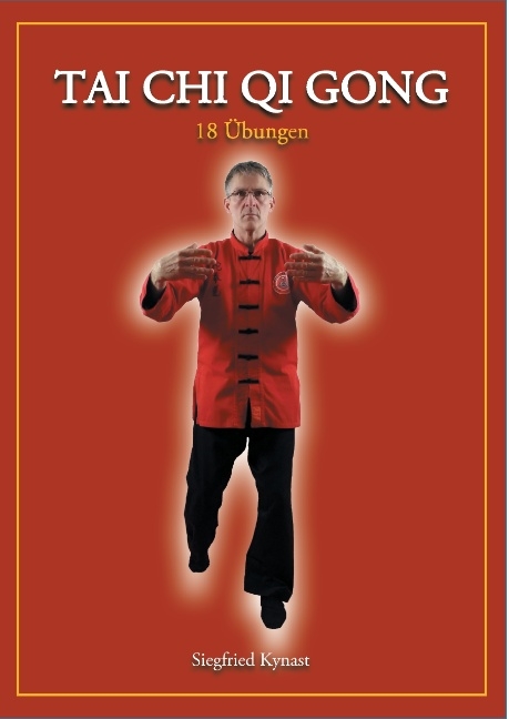 Tai Chi Qi Gong - Siegfried Kynast