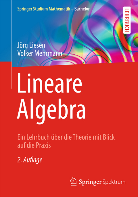 Lineare Algebra - Jörg Liesen, Volker Mehrmann