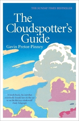 The Cloudspotter's Guide - Gavin Pretor-Pinney