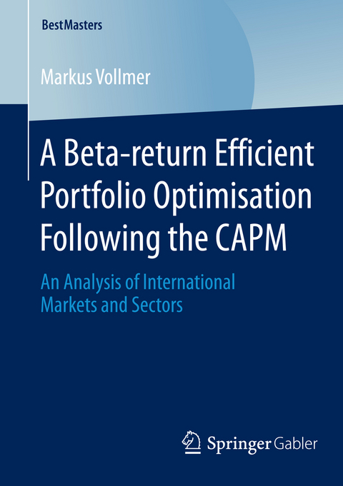 A Beta-return Efficient Portfolio Optimisation Following the CAPM - Markus Vollmer