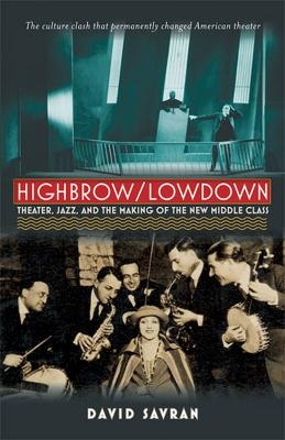 Highbrow/Lowdown - David Savran