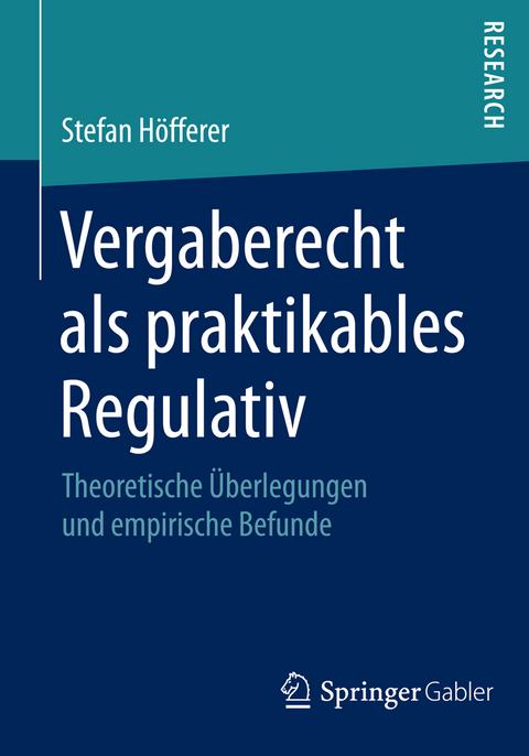 Vergaberecht als praktikables Regulativ - Stefan Höfferer