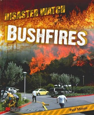 Disaster Watch Bushfires - Paul Mason