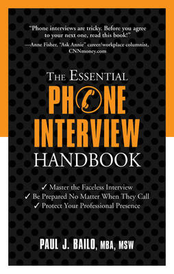 Essential Phone Interview Handbook - Paul J. Bailo