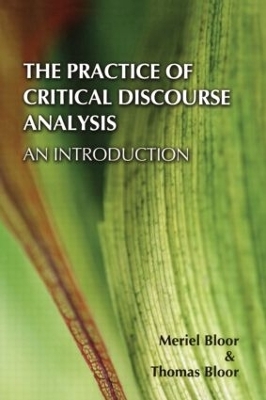 The Practice of Critical Discourse Analysis: an Introduction - Meriel Bloor, Thomas Bloor