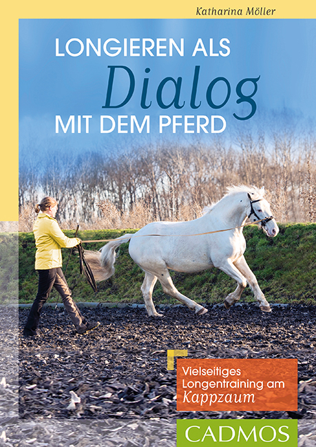 Longieren als Dialog mit dem Pferd - Katharina Möller