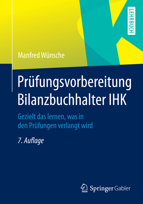 Prüfungsvorbereitung Bilanzbuchhalter IHK - Manfred Wünsche