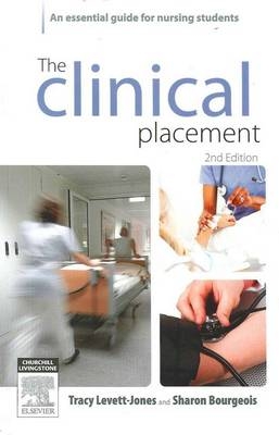 The Clinical Placement - Tracy Levett-Jones, Sharon Bourgeois