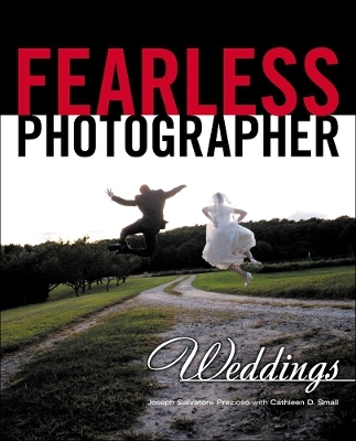 Fearless Photographer: Weddings - Joseph Prezioso