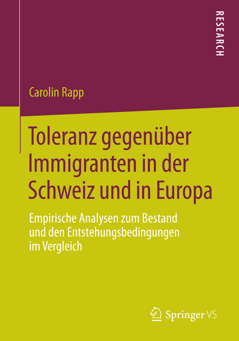 Toleranz gegenüber Immigranten in der Schweiz und in Europa - Carolin Rapp