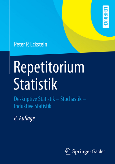Repetitorium Statistik - Peter P. Eckstein