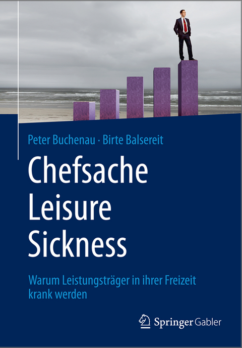 Chefsache Leisure Sickness - Peter Buchenau, Birte Balsereit