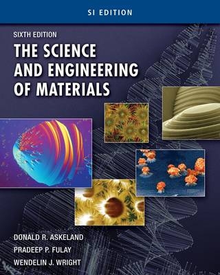 The Science and Engineering of Materials - Pradeep Fulay, Wendelin Wright, Donald R. Askeland