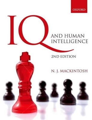 IQ and Human Intelligence - Nicholas Mackintosh