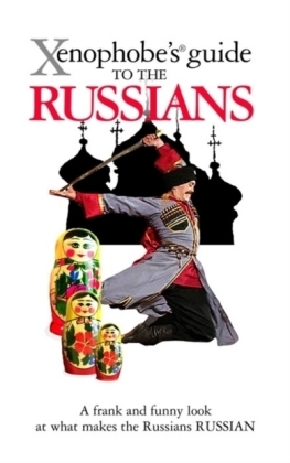The Xenophobe's Guide to the Russians - Vladimir Zhelvis